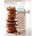 Home Baked Comfort: Mouthwatering Recipes & Tales of the Sweet Life